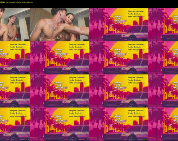 jonnalinaproduction — 6 minute Chaturbate couple teen cam video, 720p, Oct 10, 2024